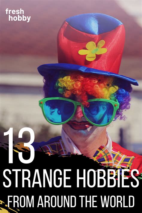 weird talents|odd hobbies.
